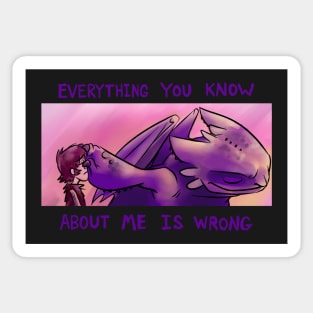 Everything You Know About Me Is Wrong Sticker